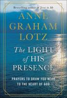 The Light of His Presence