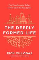 The Deeply Formed Life