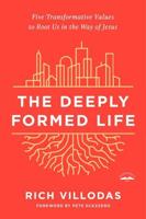 The Deeply Formed Life
