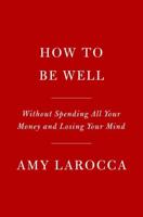 How to Be Well