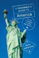 A Beginner's Guide to America