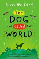 The Dog Who Saved the World