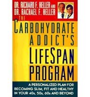 The Carbohydrate Addict's Lifespan Program