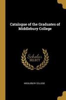 Catalogue of the Graduates of Middlebury College