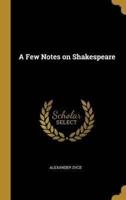 A Few Notes on Shakespeare