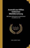 Auswahl Aus Ulfilas Gothischer Bibelübersetzung