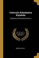 Colección Eclesiástica Española