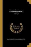 Country Quarters; Volume II