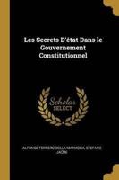 Les Secrets D'état Dans Le Gouvernement Constitutionnel