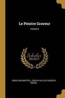 Le Peintre Graveur; Volume II