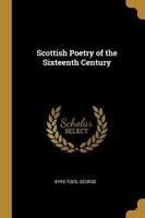 Scottish Poetry of the Sixteenth Century