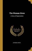 The Woman Gives