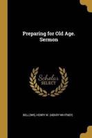 Preparing for Old Age. Sermon