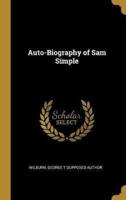 Auto-Biography of Sam Simple