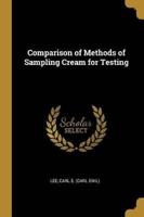 Comparison of Methods of Sampling Cream for Testing