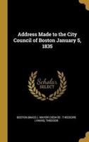 Address Made to the City Council of Boston January 5, 1835