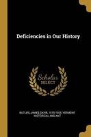 Deficiencies in Our History