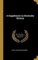 A Supplement on Kentucky History