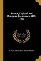 France, England and European Democracy, 1215-1915