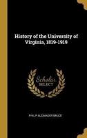 History of the University of Virginia, 1819-1919