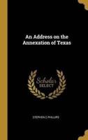 An Address on the Annexation of Texas