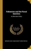 Fabianism and the Fiscal Question