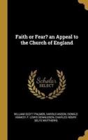 Faith or Fear? An Appeal to the Church of England