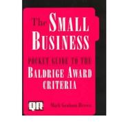 Small Business Pocket Guide to the Baldrige Award Criteria