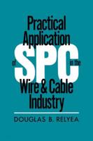 Practical Application of SPC in the Wire & Cable Industry