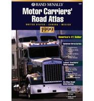 United States/Canada/Mexico Motor Carrier's Road Atlas 1999