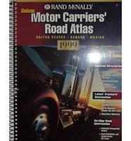 United States/Canada/Mexico Motor Carrier's Road Atlas Deluxe 1999
