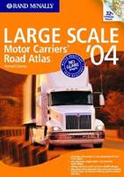 Rand McNally Large Scale Motor Carriers' Road Atlas '04