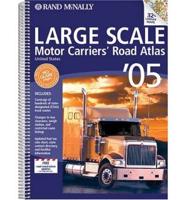 Rand McNally 2005 Large Scale Motor Carriers' Road Atlas