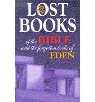 Lost Books of the Bible and the Forgotten Books of E