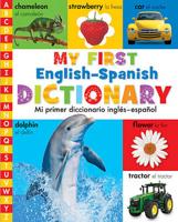 My First English-Spanish Dictionary / Mi primer diccionario Ingles-Espanol