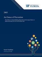 An Ounce of Prevention: The Effects of Critical Thinking Disposition and Message Frames on Behavioral Intent for Low-involvement Risks