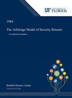 The Arbitrage Model of Security Returns: An Empirical Evaluation