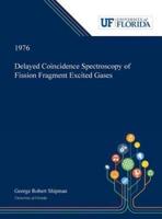 Delayed Coincidence Spectroscopy of Fission Fragment Excited Gases