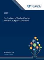 An Analysis of Declassification Practices in Special Education