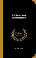 Parliamentary Reminiscences