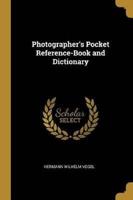 Photographer's Pocket Reference-Book and Dictionary