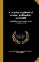 A Concise Handbook of Ancient and Modern Literature