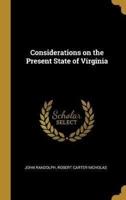 Considerations on the Present State of Virginia