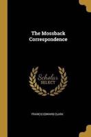 The Mossback Correspondence