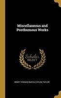 Miscellaneous and Posthumous Works