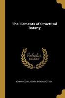 The Elements of Structural Botany