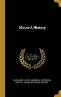 Maine A History