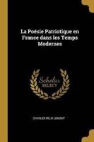 La Poésie Patriotique En France Dans Les Temps Modernes