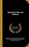 Napoleon's Men and Methods