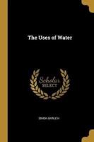 The Uses of Water